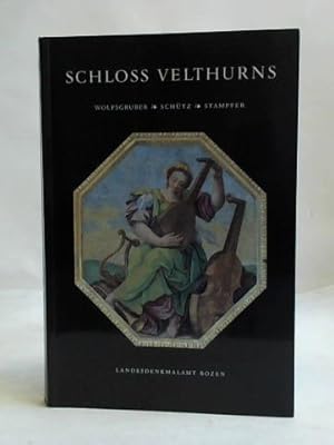 Seller image for Schloss Velthurns: Bau und Ausstattung for sale by Celler Versandantiquariat