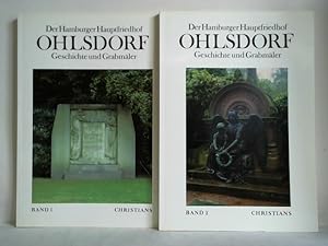 Der Hamburger Hauptfriedhof Ohlsdorf. Geschichte und Grabmäler, Band 1 und Band 2: Katalog. Zusam...