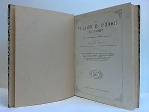 Image du vendeur pour De Vlaemsche School, Tydschrift voor Kunsten, Letteren, Wetenschappen, Oudheidkunde en Kunstnijverheid mis en vente par Celler Versandantiquariat