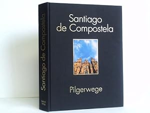 Santiago de Compostela. Pilgerwege