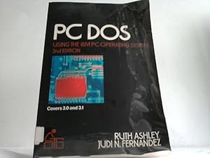 Seller image for PC Dos. A Self-Teaching Guide for sale by Celler Versandantiquariat
