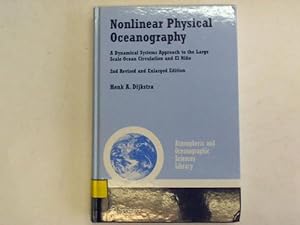Bild des Verkufers fr Nonlinear Physical Oceanography. A dynamical Systems Approach to the Large Scale Ocean Circulation and El Nino zum Verkauf von Celler Versandantiquariat