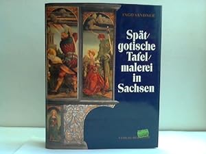 Imagen del vendedor de Sptgotische Tafelmalerei in Sachsen a la venta por Celler Versandantiquariat