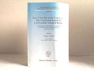 Image du vendeur pour Law of the sea at the crossroads.The continuing search for a universally accepted rgime. Proceedings of an interdisciplinary symposium of the Institute of International Law, Kiel, July 10 to 14, 1990 mis en vente par Celler Versandantiquariat