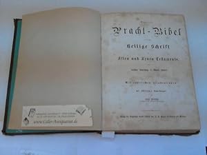 Illustrirte Pracht-Bibel oder die ganze Heilige Schrift des Alten und Neuen Testaments