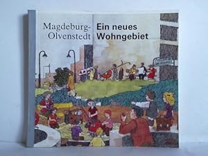 Magdeburg-Olvenstedt. Ein neues Wohngebiet