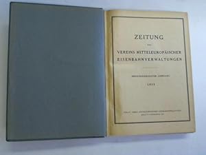 Seller image for Zeitung des Vereins Mitteleuropischer Eisenbahnverwaltungen 1933 in 52 Ausgaben. Dreiundsiebzigster Jahrgang for sale by Celler Versandantiquariat