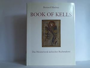 Bild des Verkufers fr Book of Kells. Das Meisterwerk keltischer Buchmalerei zum Verkauf von Celler Versandantiquariat