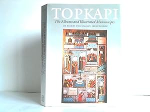 Image du vendeur pour The Topkapi Saray Museum. The Albums and Illustrated Manuscripts mis en vente par Celler Versandantiquariat