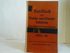Bild des Verkufers fr Handbuch der Reichs- und Staatsbehrden. Krperschaften und Organisationen 1935/36 zum Verkauf von Celler Versandantiquariat