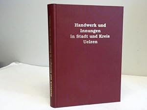 Handwerk und Innungen in Stadt und Kreis Uelzen