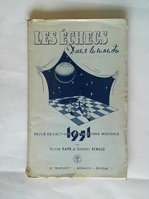 Bild des Verkufers fr Les checs Dans Le Monde. Revue de l'activite chiquenne Mondiale 1951 - Recueil de 80 parties - interessantes et instructives jouees dans le monde entier zum Verkauf von Celler Versandantiquariat