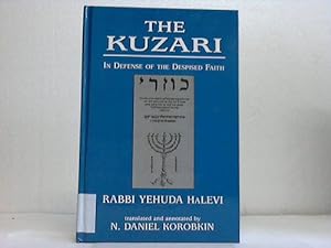 Image du vendeur pour The Kuzari. In Defense of the Despised Faith mis en vente par Celler Versandantiquariat