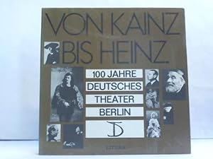 Von Kainz bis Heinz. 100 Jahre Deutsches Theater Berlin. 4 Schallplatten und 2 Beihefte