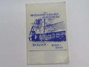 40 Jahre Hermann-Ehlers- Realschule Bergen 1940-1980