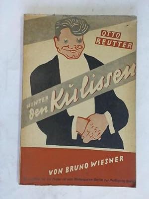 Otto Reutter hinter den Kulissen.!