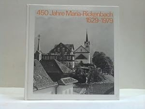 450 Jahre Maria-Rickenbach 1529-1979