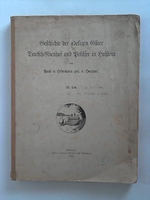 Bild des Verkufers fr Geschichte der adligen Gter Deutsch-Nienhof und Pohlsee in Holstein - III. Teil (von 3 Teilen) zum Verkauf von Celler Versandantiquariat
