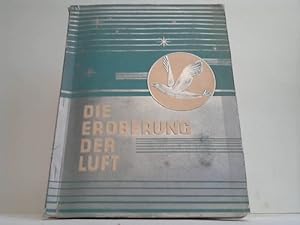 Seller image for Die Eroberung der Luft for sale by Celler Versandantiquariat