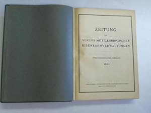 Seller image for Zeitung des Vereins Mitteleuropischer Eisenbahnverwaltungen 1932 in 52 Ausgaben. Zweiundsiebzigster Jahrgang for sale by Celler Versandantiquariat