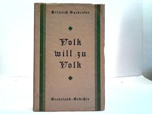 Image du vendeur pour Volk will zu Volk. Grenzland Gedichte mis en vente par Celler Versandantiquariat