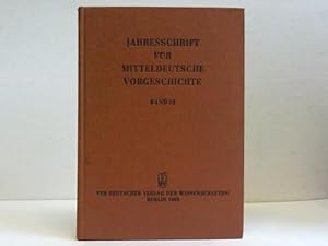 Bild des Verkufers fr Jahresschrift fr Mitteldeutsche Vorgeschichte. Band 72 zum Verkauf von Celler Versandantiquariat