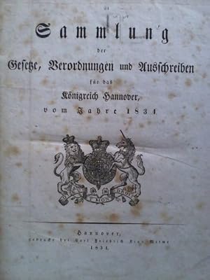 Bild des Verkufers fr Sammlung der Gesetze, Verordnungen und Ausschreiben fr das Knigreich Hannover, vom Jahre 1834, 1. Abtheilung zum Verkauf von Celler Versandantiquariat