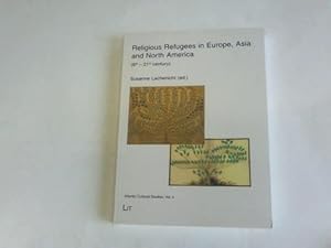 Seller image for Religious Refugees in Europe, Asia and North America (6th - 21th century) for sale by Celler Versandantiquariat