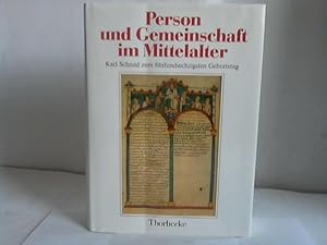 Seller image for Person und Gemeinschaft im Mittelalter. Karl Schmid zum fnfundsechzigsten Geburtstag for sale by Celler Versandantiquariat