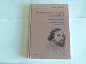 Bild des Verkufers fr Proportio artificiosa raro usitata. Taktmetrische Erweiterungen als originres Moment im kompositorischen Werk Ferdinand Hillers zum Verkauf von Celler Versandantiquariat