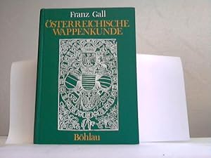 Österreichische Wappenkunde. Hansbuch der Wappenwissenschaft