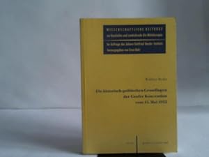 Seller image for Die historisch-politischen Grundlagen der Genfer Konvention vom 15. Mai 1922 for sale by Celler Versandantiquariat