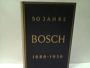 Image du vendeur pour Fnfzig Jahre Bosch 1896-1936 mis en vente par Celler Versandantiquariat