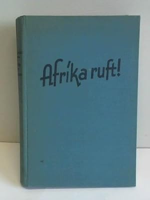 Afrika ruft. Ein Gang über die Felder der Bethelmission in Ostafrika