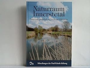 Naturraum Innerstetal. Natur und Landschaft im Landkreis Hildesheim