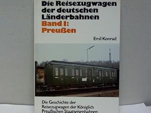 Image du vendeur pour Die Reisezugwagen der deutschen Lnderbahnen. Band 1: Preuen. Die geschichte der Reisezugwagen der Kniglichen Preuischen Staatseisenbahn in wort und Bild mis en vente par Celler Versandantiquariat