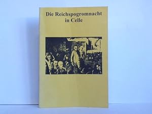 Bild des Verkufers fr Die Reichsprogromnacht in Celle zum Verkauf von Celler Versandantiquariat