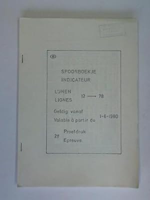 Image du vendeur pour Spoorboekje Indicateur Lunen/ Lignes 12 - 78 Geldig vanaf/ Valable a partir du 1-6-1980. 2e Proefdruck/ Epreuve mis en vente par Celler Versandantiquariat