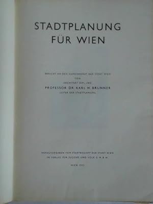 Bild des Verkufers fr Stadtplanung fr Wien. Bericht an den Gemeinderat der Stadt Wien zum Verkauf von Celler Versandantiquariat