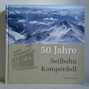 50 Jahre Seilbahn Komperdell