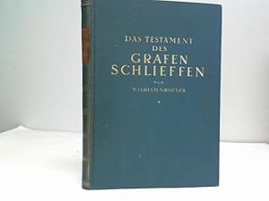 Seller image for Das Testament des Grafen Schlieffen. Operative Studien ber den Weltkrieg for sale by Celler Versandantiquariat