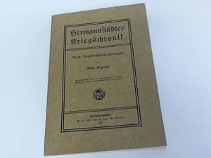 Bild des Verkufers fr Hermannstdter Kriegschronik. Nach Tagebuchaufzeichnungen zum Verkauf von Celler Versandantiquariat