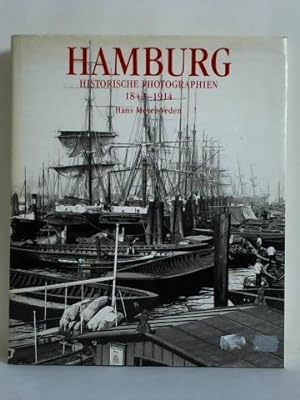 Hamburg. Historische Photographien 1842 - 1914