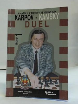 Seller image for Karpov - Kamsky Duel. Before and after the match. Volume 1 for sale by Celler Versandantiquariat