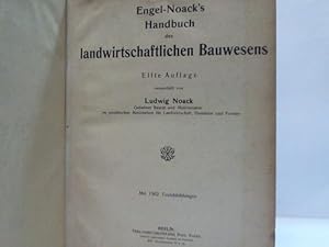 Bild des Verkufers fr Engel-Noack's Handbuch des landwirtschaftlichen Bauwesens zum Verkauf von Celler Versandantiquariat