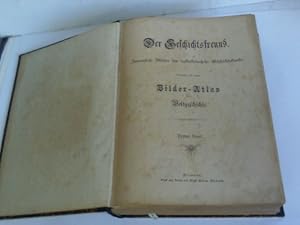 Zwanglose Blätter für volkstümliche Geschichtskunde. Verbunden mit einem Bilder-Atlas der Weltges...