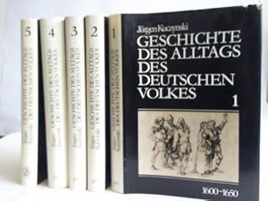 Geschichte des Alltags des deutschen Volkes. 1600 - 1945. 5 Bände