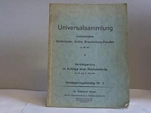 Universalsammlung insbesondere Goldmünzen, Antike, Brandenburg-Preußen u.a.m. Versteigerungskatal...