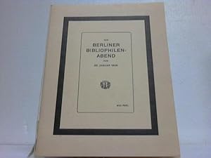 Dem Berliner Bibliophilen-Abend zum 22. Januar 1909