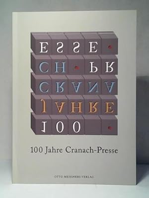 Bild des Verkufers fr 100 Jahre Cranach-Presse: Buchkunst aus Weimar zum Verkauf von Celler Versandantiquariat